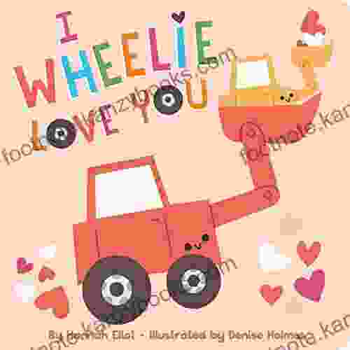 I Wheelie Love You Sandra Mosley